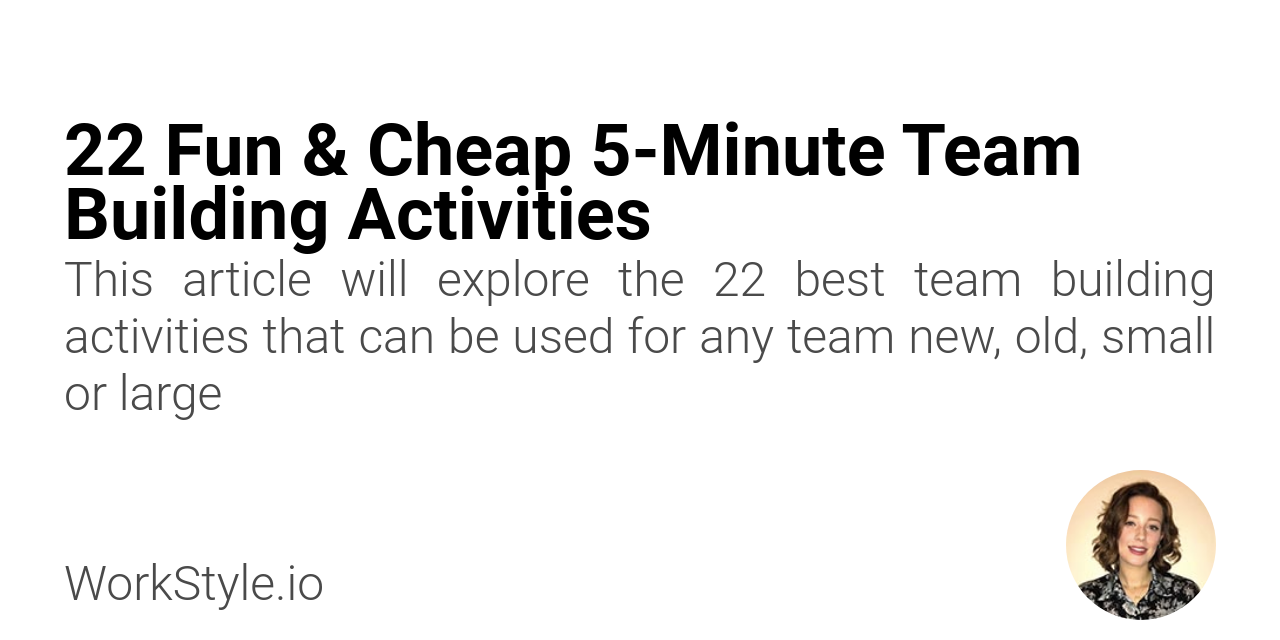 Fun Cheap 5-Minute Team Building Activities WorkStyle
