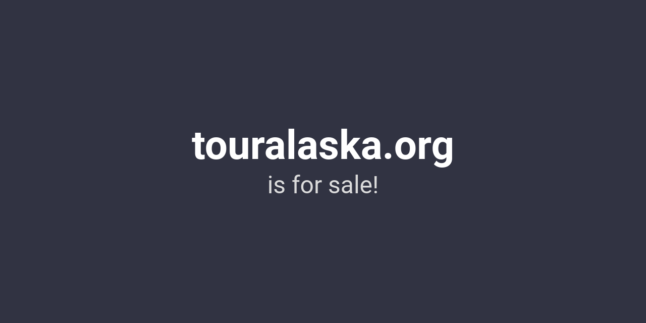 (c) Touralaska.org